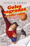 Libro Goles sagrados del fútbol chileno