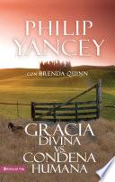 Libro Gracia divina vs. condena humana