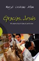 Libro Gracias, Jesús