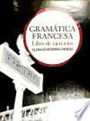 Libro Gramática francesa. Libro de ejercicios