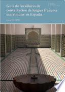 Libro Guía de Auxiliares de conversación de lengua francesa marroquíes en España. Curso 2019-2020