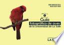 Libro Guía fotográfica de aves de la Universidad de La Salle