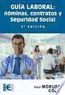 Libro Guía Laboral. Nóminas, Contratos y Seguridad Social (3a Edición)