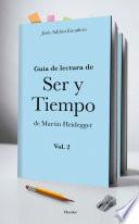 Libro Guía para la lectura de Ser y Tiempo de Martin Heidegger (vol. 2)