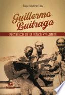 Libro Guillermo Buitrago: Precursor de la música vallenata