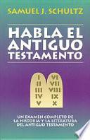 Libro Habla el Antiguo Testamento