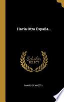 Libro Hacia Otra España...