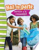 Libro Haz tu parte: Servicio a la comunidad (Doing Your Part: Serving Your Community)