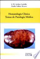 Libro Hematología Clínica. Temas de Patología Médica