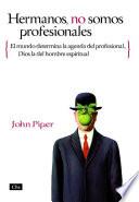 Libro Hermanos, no somos profesionales