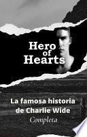Libro Heroe de Corazones - La historia de Charlie Wide
