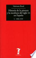 Libro Historia de la pintura y la escultura del siglo XX en España - Vol. I