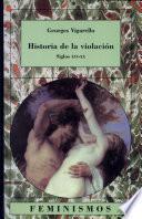 Libro Historia de la violación, siglos XVI-XX