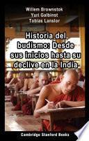 Libro Historia del budismo: Desde sus inicios hasta su declive en la India