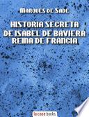 Libro Historia Secreta de Isabel de Baviera, Reina de Francia