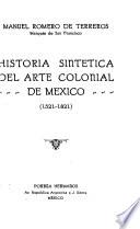 Libro Historia sintética del arte colonial de México (1521-1821)