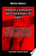 Libro Historia y evolución del cristianismo: El siglo I