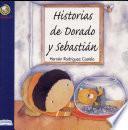 Libro Historias de Dorado Y Sebastian
