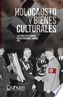 Libro HOLOCAUSTO Y BIENES CULTURALES