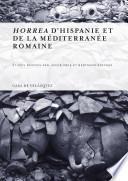 Libro Horrea d'Hispanie et de la Méditerranée romaine