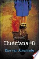 Libro Huerfana # 8