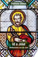 Libro Id a José: Meditaciones con san José