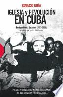 Libro Iglesia y revolución en Cuba