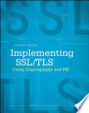 Libro Implementing SSL / TLS Using Cryptography and PKI