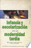 Libro Infancia y escolarización en la modernidad tardía