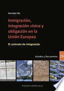 Libro Inmigración, integración cívica y obligación en la Unión Europea