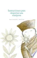 Libro Instrucciones para despertar a una mariposa