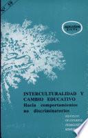 Libro Interculturalidad y cambio educativo