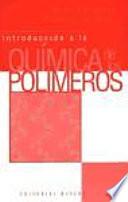 Libro Introducción a la química de los polímetros