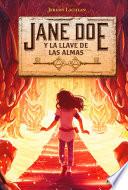 Libro Jane Doe y la llave de las almas (Jane Doe 2)
