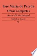 Libro José Maria de Pereda: Obras completas (nueva edición integral)