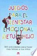 Libro Juegos para el bienestar emocional de tu hijo