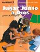 Libro Jugar Junto a Dios Volumen 2