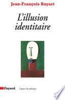 Libro L'Illusion identitaire