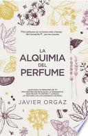 Libro La alquimia del perfume