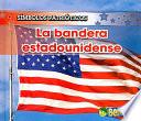 Libro La Bandera Estadounidense