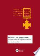 Libro La batalla por las emociones. La tarjeta postal en las guerras mundiales