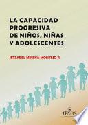 Libro La capacidad progresiva de niños, niñas y adolescentes