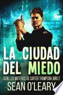 Libro La Ciudad del Miedo