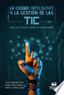 Libro La ciudad inteligente y la gestión de las TIC. Caso de estudio: ciudad de Santa Marta