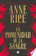 Libro La comunidad de la sangre: Una historia del príncipe Lestat / Blood Communion