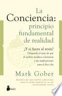 Libro La conciencia: principio fundamental de realidad
