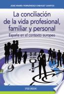 Libro La conciliación de la vida profesional, familiar y personal