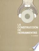 Libro La construcción de herramientas