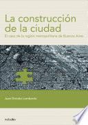 Libro La construcción de la ciudad