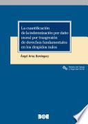 Libro La cuantificación de la indemnización por daño moral por trasgresión de derechos fundamentales en los despidos nulos